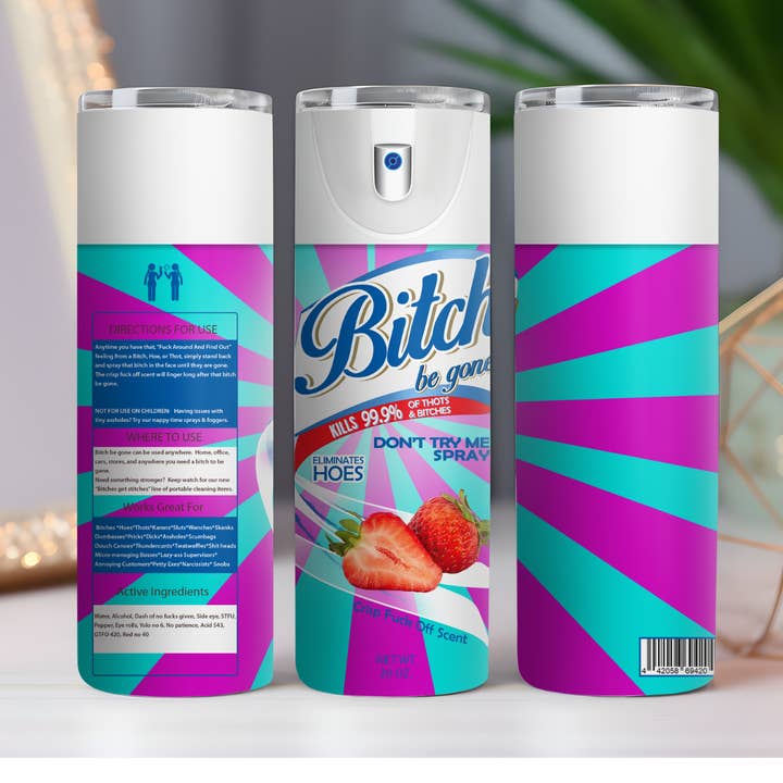 Bitch Be Gone Strawberry 20 oz. Skinny Drink Tumbler for wholesale by 316 Legacy LLC