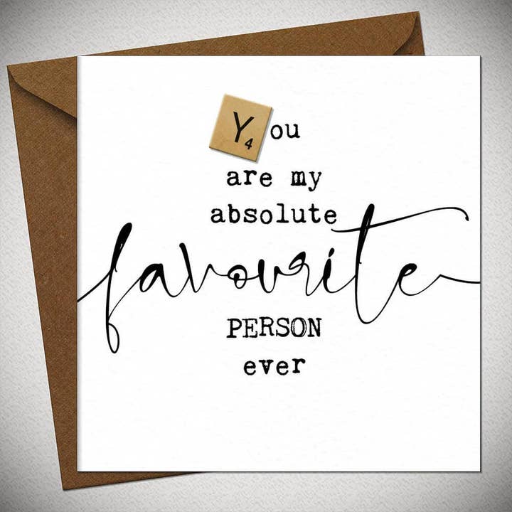 You Are My Absolute Favourite Person Ever for wholesale by Bexy Boo Ltd