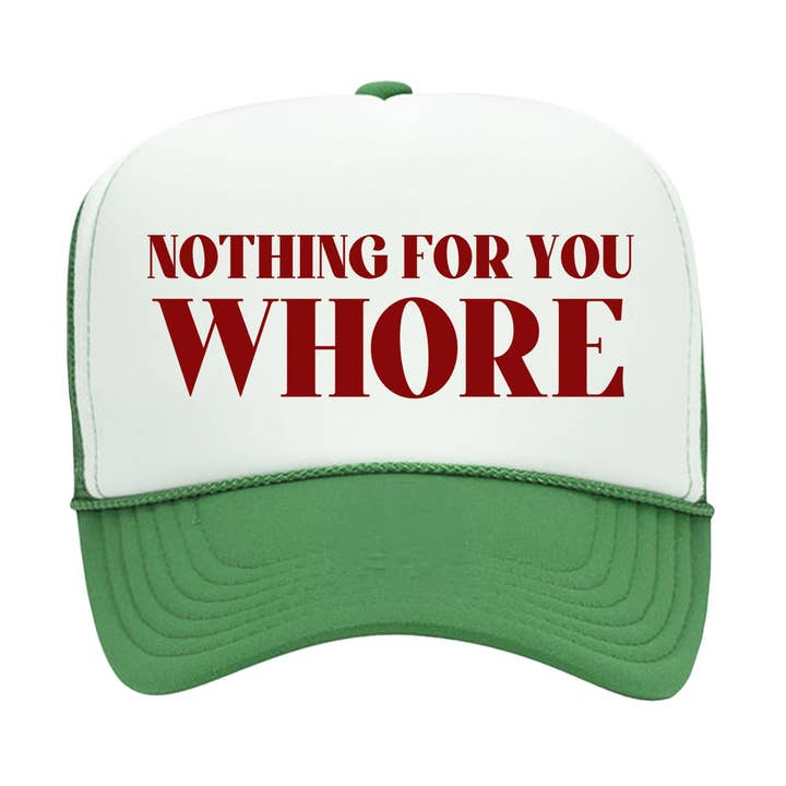 Nothing For You Whore - Inappropriate Christmas Trucker Hat for wholesale by Calm Down Caren
