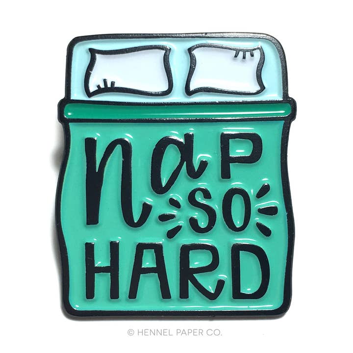 Hennel Paper Co. - Wholesale Lapel Pin/Button - Enamel Pin - Nap So Hard