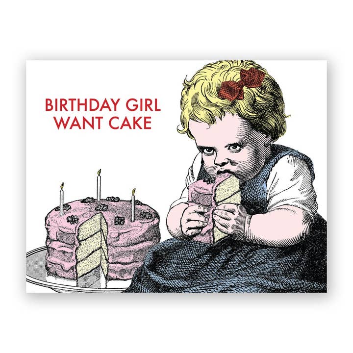 The Mincing Mockingbird - Wholesale Birthday Card - Birthday Girl Want Cake Greeting Card
