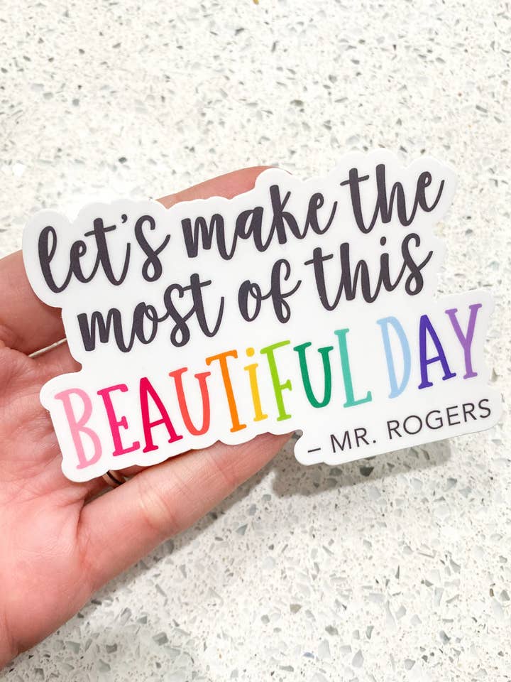 Autocollant en vinyle Let's Make the Most of This Beautiful Day pour la vente par The Honaker Homemaker