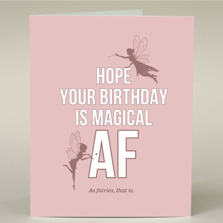 Magical AF Birthday for wholesale by Sweet & Snarky Greeting Card Company