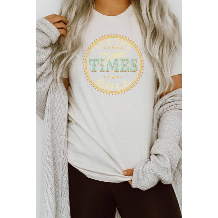 Let Good Times Roll Graphic Tee for wholesale by Bella Me