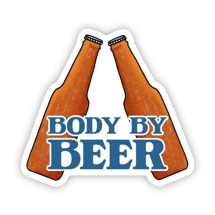 Big Moods - Wholesale Sticker - "Body by beer" sticker