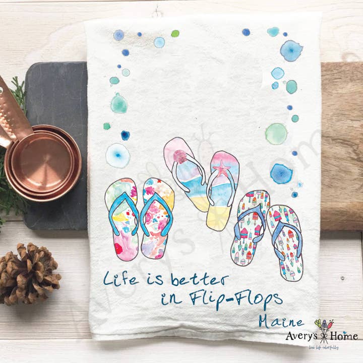 Avery's Home - Wholesale Tea Towel - Life Is Better...Flip-Flops Funny Customizable Tea Towel11