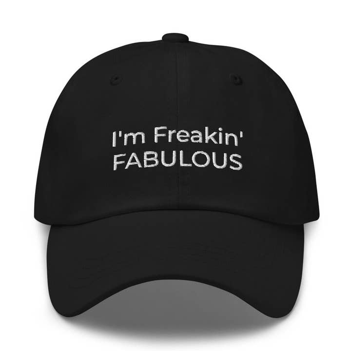 Casquette de baseball I'm Freakin' Fabulous de la collection Clique + Clique pour la vente par TheCliqueClique