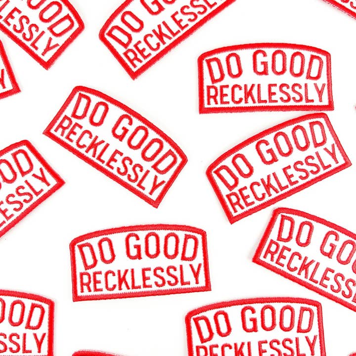 Field Trip Threads - Wholesale Patch - Do Good Recklessly Embroidered Iron-On Patch Trucker Party3