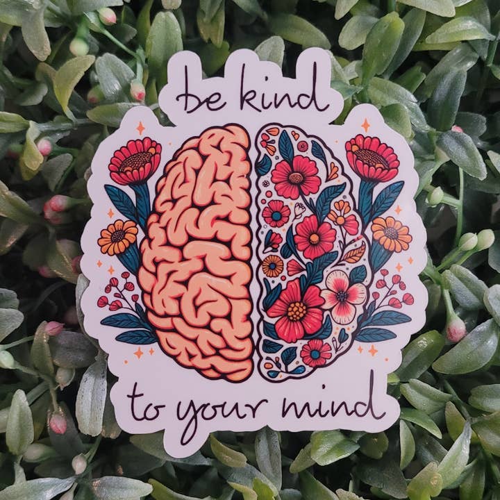 Be Kind to Your Mind Sticker for wholesale by Self Care Tribe