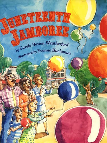 Juneteenth Jamboree by Carole Boston Weatherford for wholesale by Lee & Low Books Inc