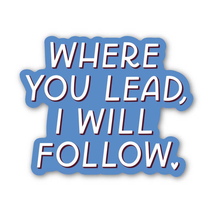 Lead & Follow Sticker | Gilmore Girls Stickers for wholesale by Just Follow Your Art