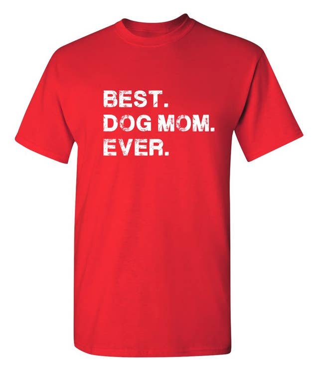 Feelin Good Tees - Wholesale Screen Printed T-Shirt - Women's - Best Dog Mom Ever6