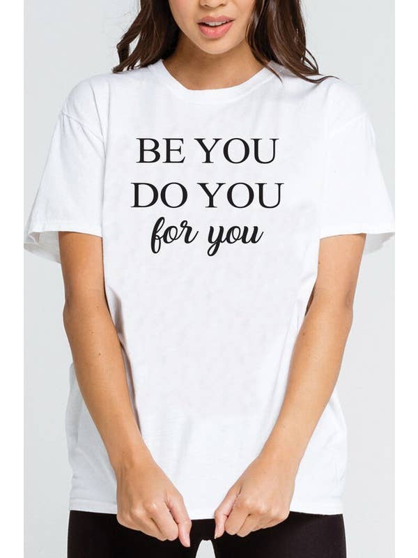 DOTCOM - Wholesale Screen Printed T-Shirt - Women's - Be You