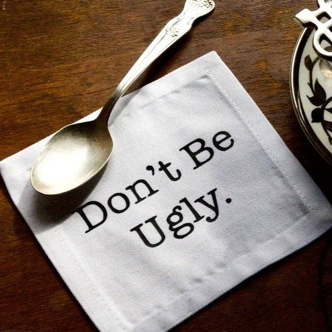 The Don't Be Ugly Cotton Coaster for wholesale by Down South House & Home