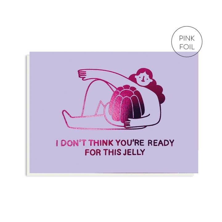 This Jelly Card | Funny Valentine's Card | noughties Trend for wholesale by Stormy Knight