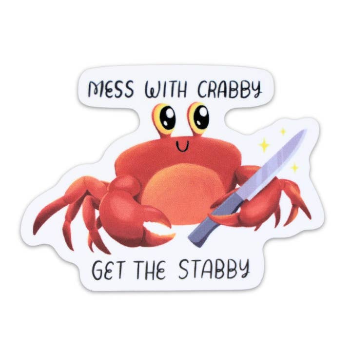 Mess With Crabby Get The Stabby Funny Vinyl Sticker for wholesale by Sleazy Greetings