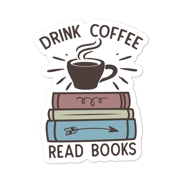 Drink Coffee Read Books Sticker for wholesale by Chic Sticker Cafe