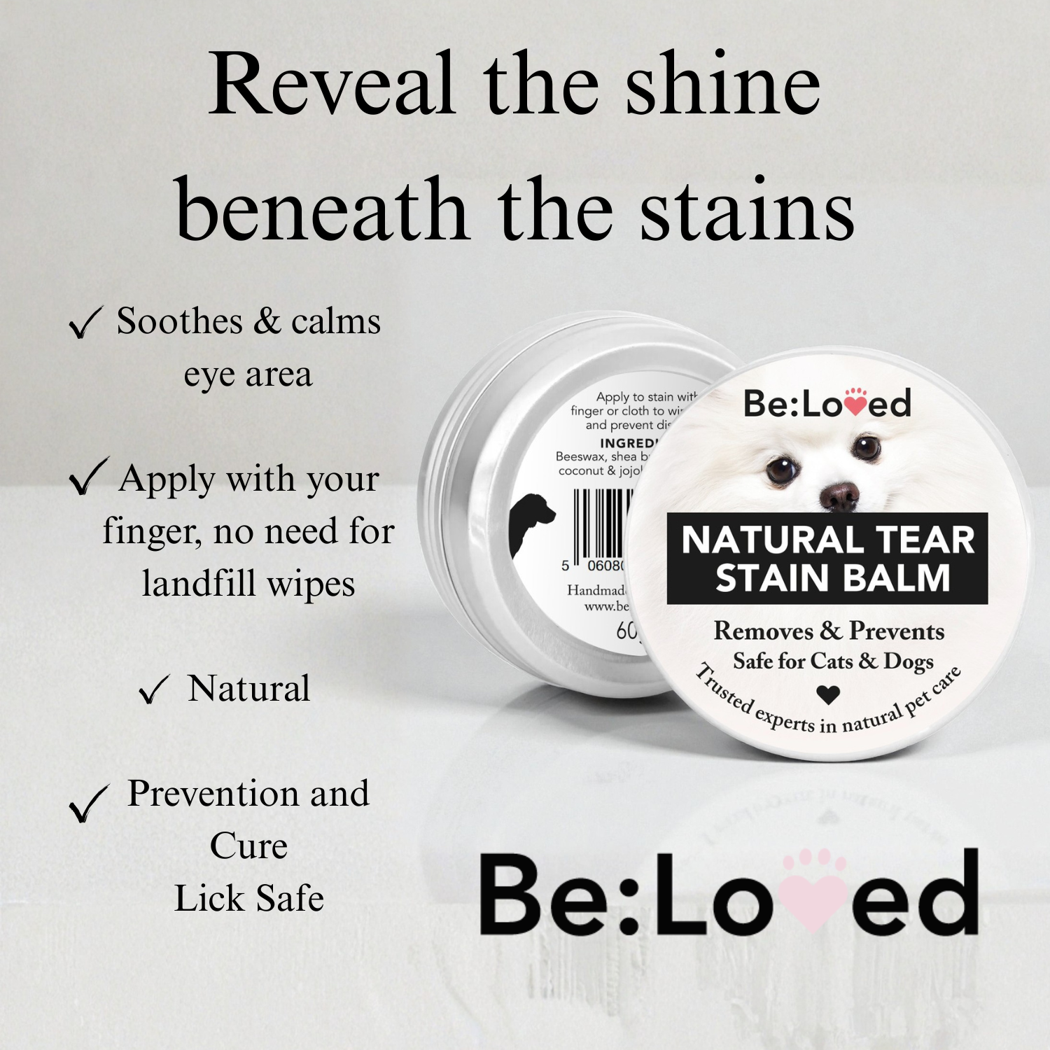 BeLoved, Natural Dog Grooming Products. – wholesale Pet balm – Dog – Be:Clear - Cat & Dog Tear Stain Balm, 60g.1