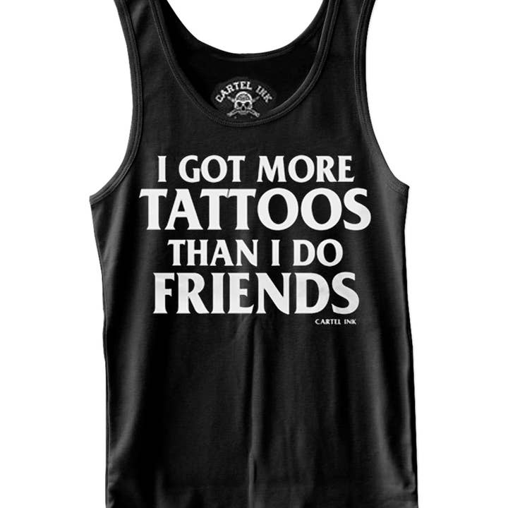 5892-More Tattoos Than Friends Men's Tank Top for wholesale by Cartel Ink