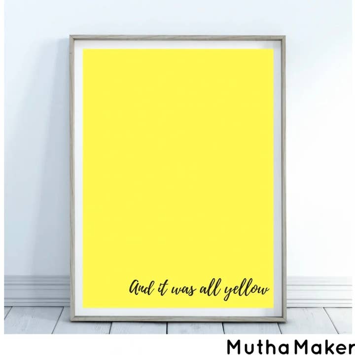 It Was All Yellow for wholesale by Mutha Maker