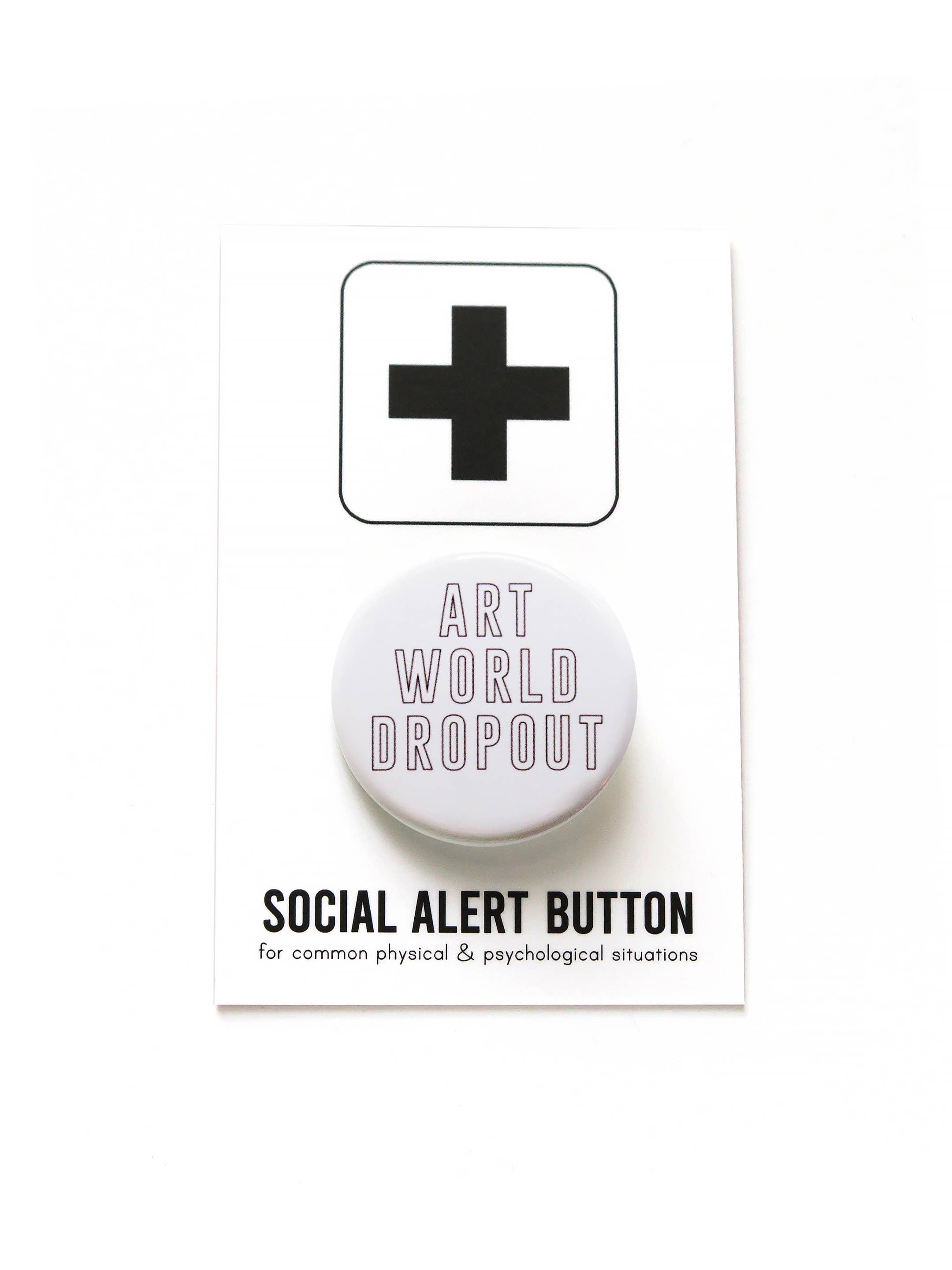 Word For Word Factory – wholesale Lapel pin/button – ART WORLD DROPOUT Button l Museum Shop Art Pinback