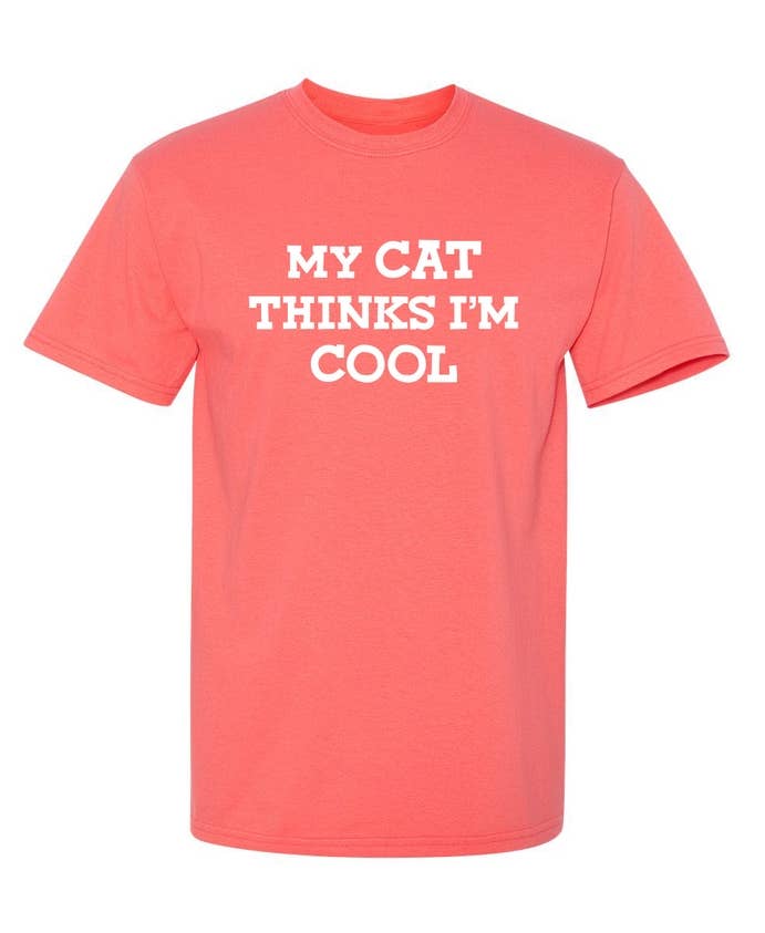 Feelin Good Tees - Wholesale Screen Printed T-Shirt - Unisex - My Cat Thinks I'm Cool3