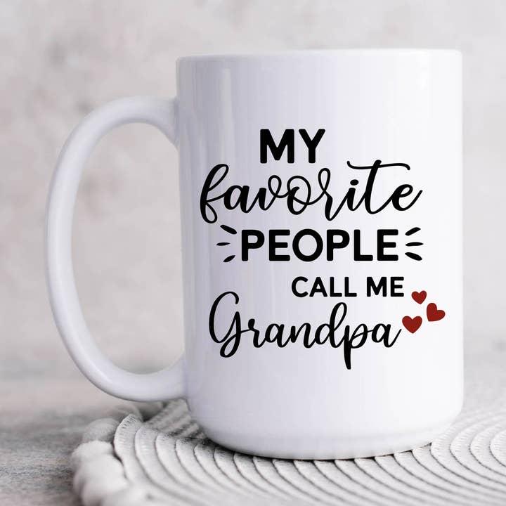 My favorite people call me Grandpa coffee mug for wholesale by The Sonshine Prints