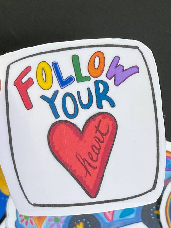 Follow Your Heart Vinyl Sticker Laminated Indoor for wholesale by My Groovy Art Shop
