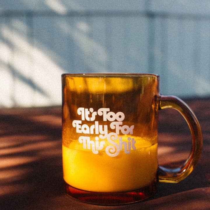 The Bee & The Fox - Wholesale Coffee Mug - It's Too Early For This Shit | Mug