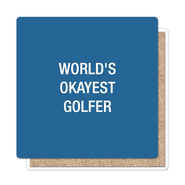 World's Okayest Golfer Coaster for wholesale by About Face Designs