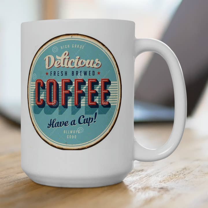 Vintage Coffee Sign Retro Coffee Mug Classic Design Coffee Mugs 15oz for wholesale by Outlaw Design Crafts and Gifts