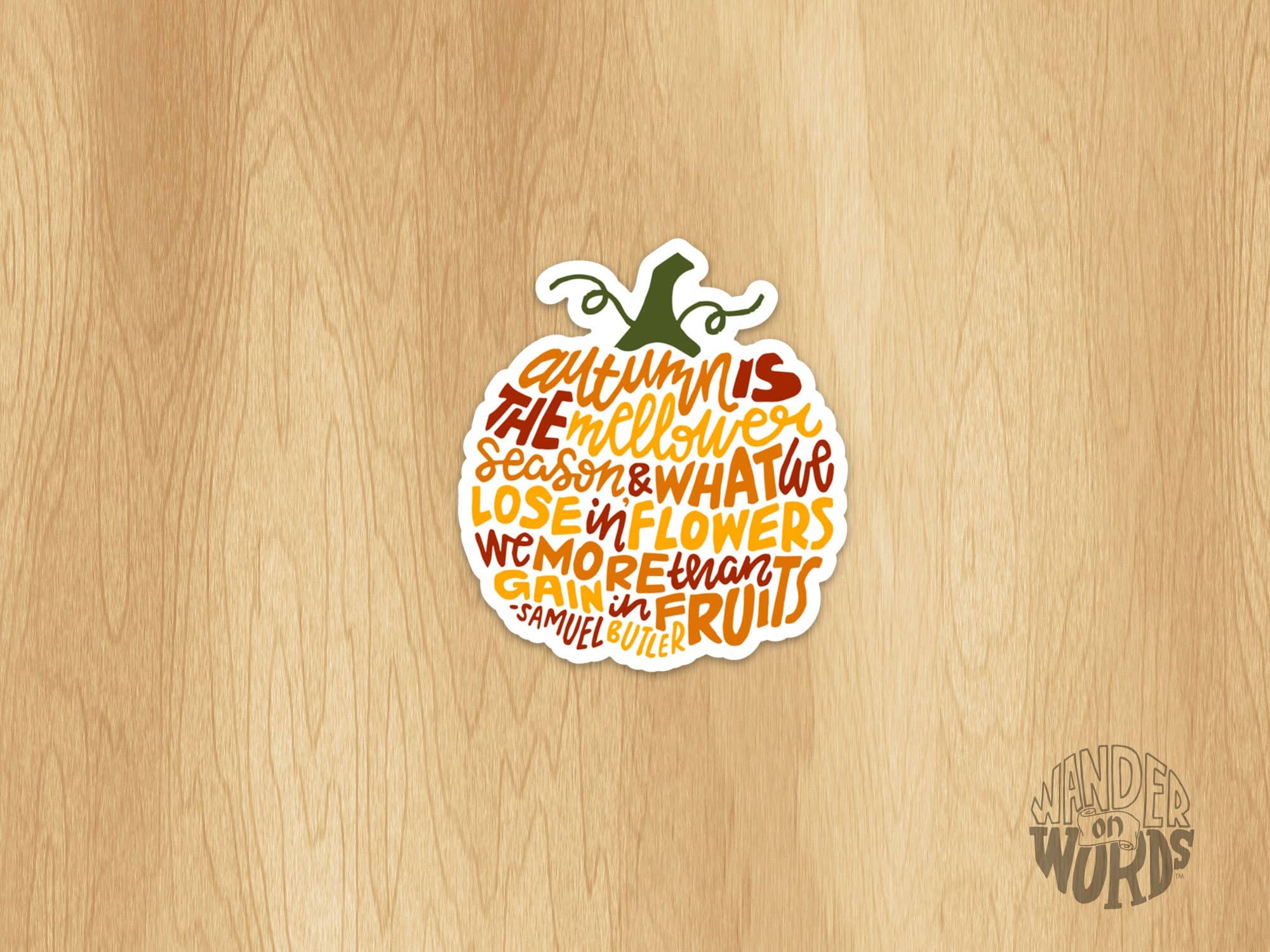 Wander On Words - Wholesale Sticker - Hand-Lettered Mellower Season Pumpkin Sticker0