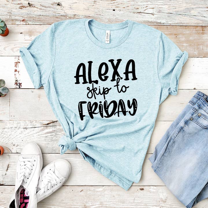 Alexa, Skip to Friday for wholesale by Choose Joy Co.