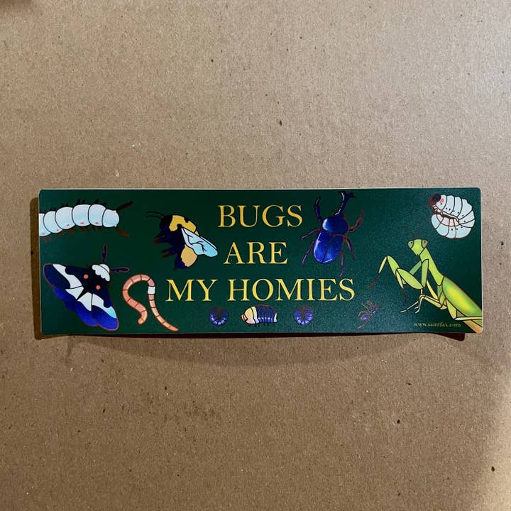 Bumpersticker: Bugs zijn mijn homies voor wholesale door Saint Fax