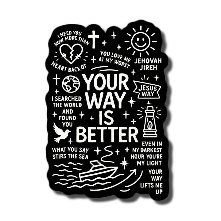 Votre chemin est meilleur Autocollant tendance chrétien étanche pour la vente par Lyrical River Designs