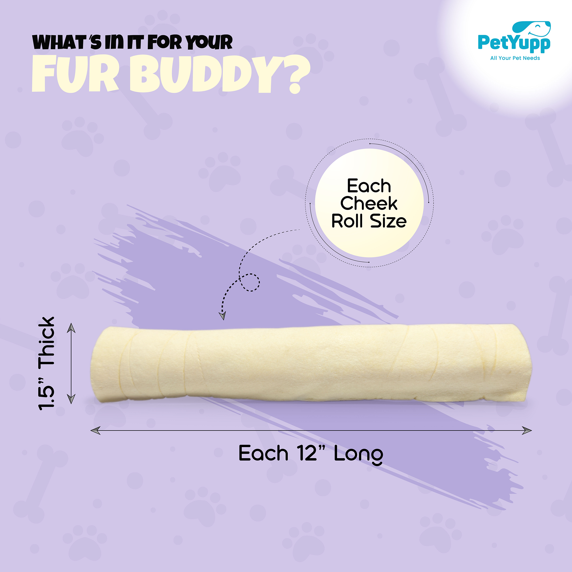 PetYupp - Wholesale Pet Treats - Dog - Dog Bulk Treats - Cheek Roll 12 Inch - Pack of 25 Count3