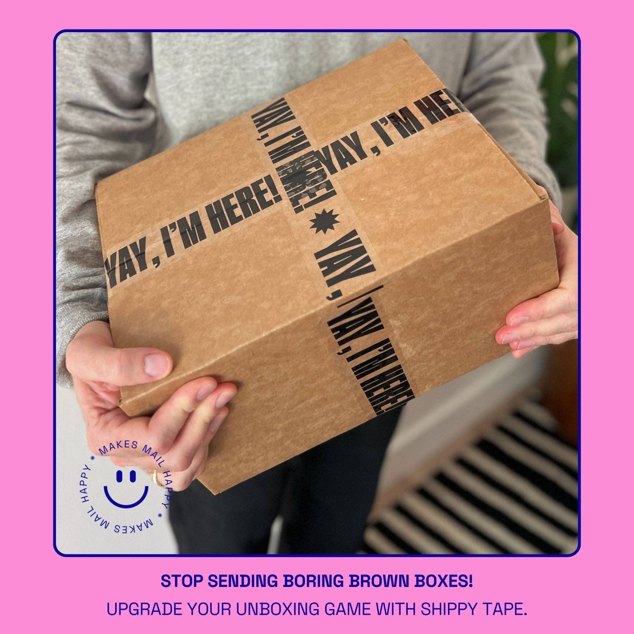 Shippy Tape – wholesale Tejp – Yay, jag är här! Frakttejp - Klar/Svart1