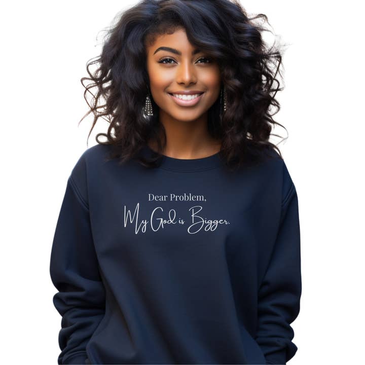 My God is Bigger Christian Sweatshirt for wholesale by Love Ann Joy Apparel, LLC