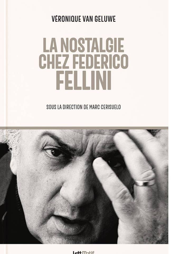 La Nostalgia en Federico Fellini para venta al por mayor de édition LettMotif