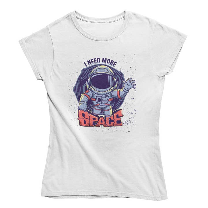 women's t shirt - I need more space for wholesale by Mamino