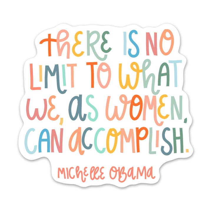 Michelle Obama Quote Feminist Sticker for wholesale by Paper Bunny Press