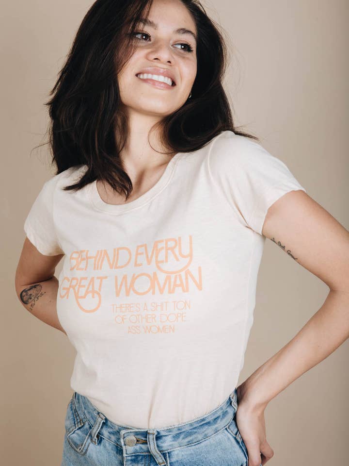 The Bee & The Fox - Wholesale T-Shirt (Graphic) - Women's - Behind Every Great Woman... | Graphic T-shirt