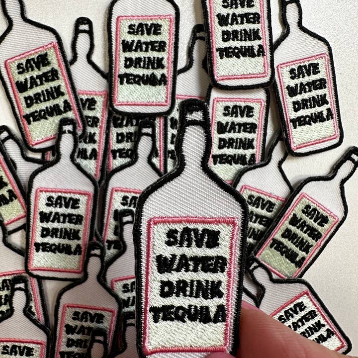 Aloe and Milk Boutique - Wholesale Patch - Save Water Drink Tequila Bottle Iron on Patch