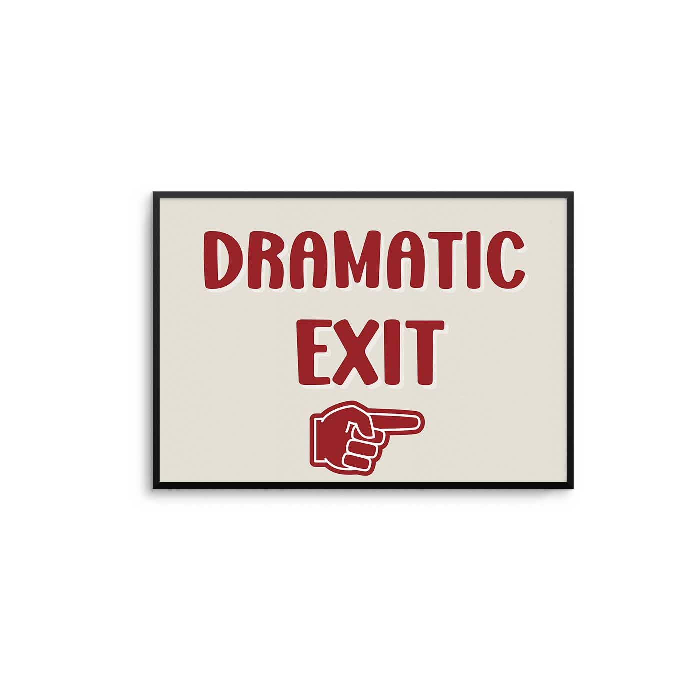 D'LUXE PRINTS – wholesale Poster – Dramatic Exit Print