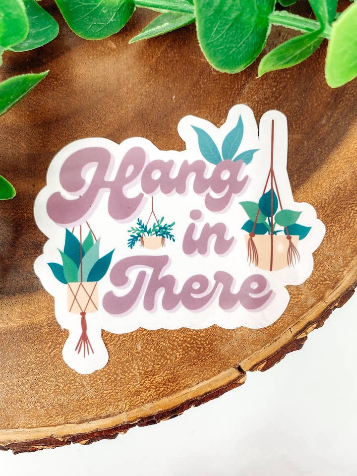 Hang In There Plant Sticker for wholesale by Lou + James Collective