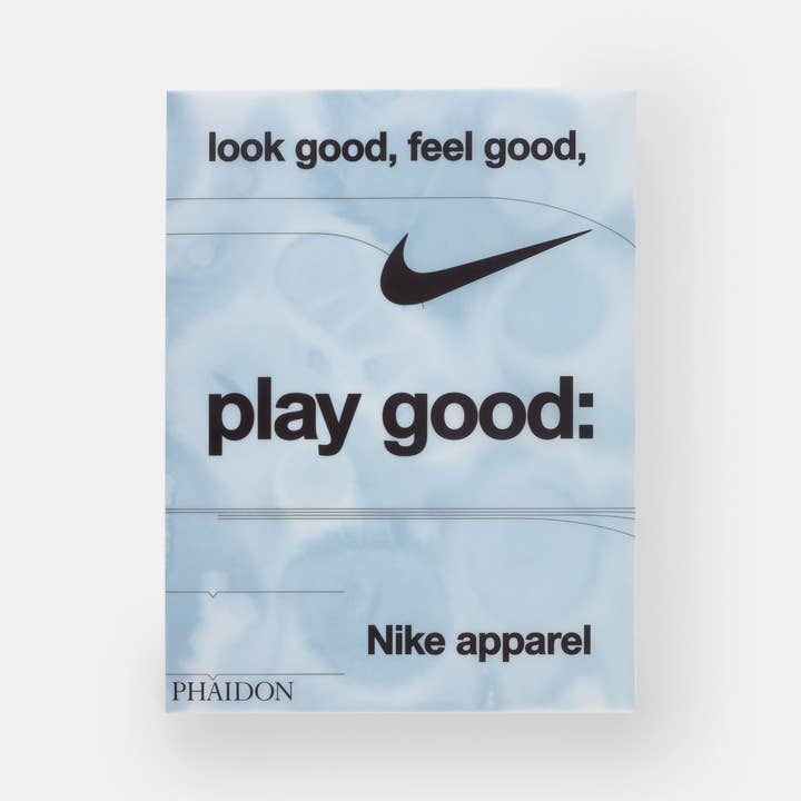 Phaidon - Wholesale Book - Adult - Look Good, Feel Good, Play Good:Nike Apparel