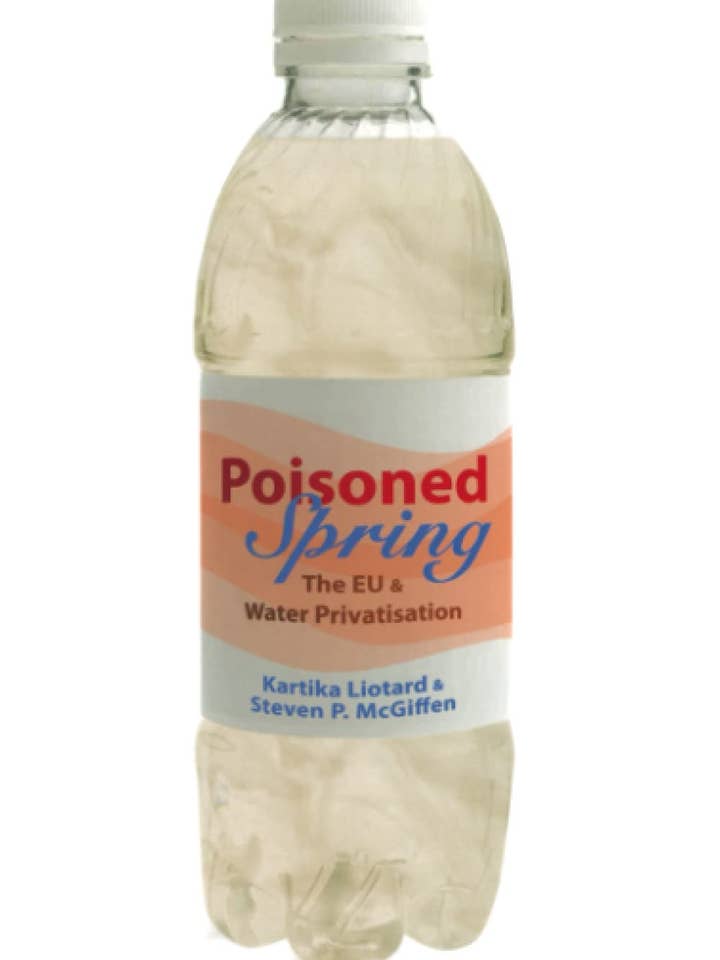 Poisoned Spring: The EU & Water Privatisation for wholesale by Boon Books