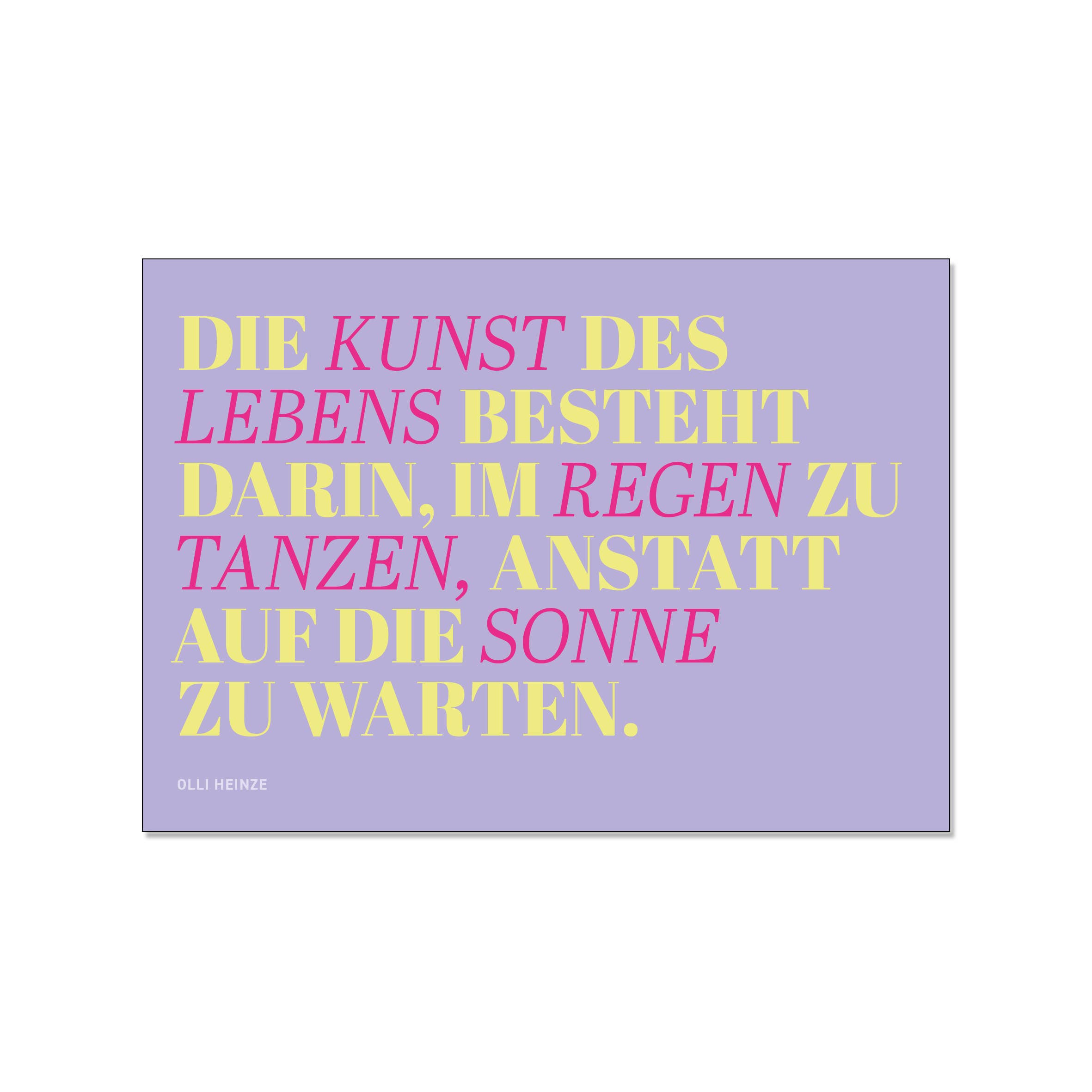 Langelütje - Wholesale Postcard - Postcard – The art of life is to dance in the rain instead of waiting for the sun. Olli Heinze