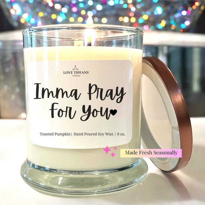 Imma Pray For You - Bourbon Glass Soy Candle with Metal Lid for wholesale by LOVE TIFFANY