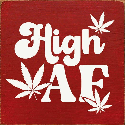 SAWDUST CITY - Wholesale Sign - High AF 7x7" Rustic Wood Wall Sign4